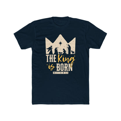 The King Is Born Christmas Tee Shirt (Matthew 2:11)  Holiday Apparel
