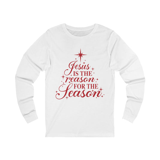 Jesus Is the Reason for the Season Long Sleeve Tee