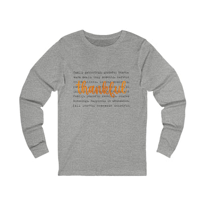 Thankful Long Sleeve Tee — Cozy Thanksgiving Gratitude Shirt