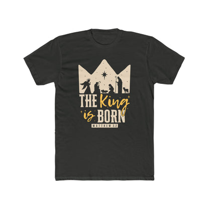 The King Is Born Christmas Tee Shirt (Matthew 2:11)  Holiday Apparel